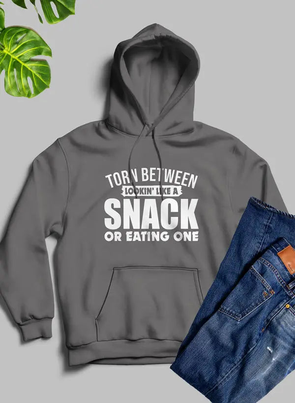 Torn Between Lookin Like A Snack Or Eating One Hoodie - Real Deal