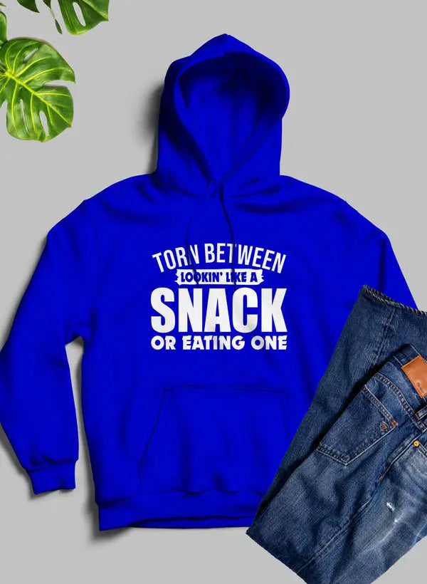 Torn Between Lookin Like A Snack Or Eating One Hoodie - Real Deal