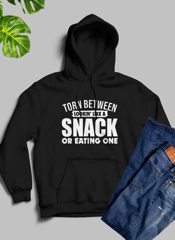 Torn Between Lookin Like A Snack Or Eating One Hoodie - Real Deal